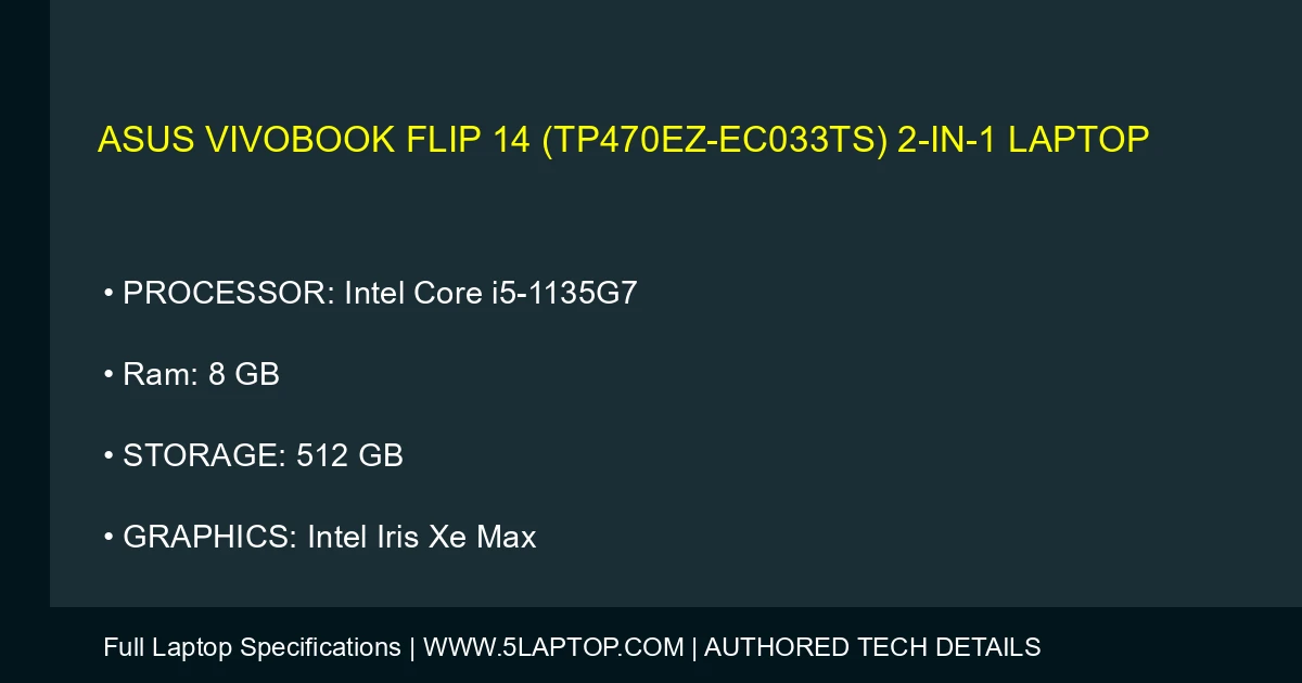 ASUS VivoBook Flip 14 (TP470EZ-EC033TS) 2-in-1 Laptop