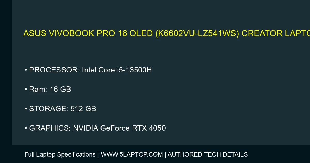ASUS Vivobook Pro 16 OLED (K6602VU-LZ541WS) Creator Laptop