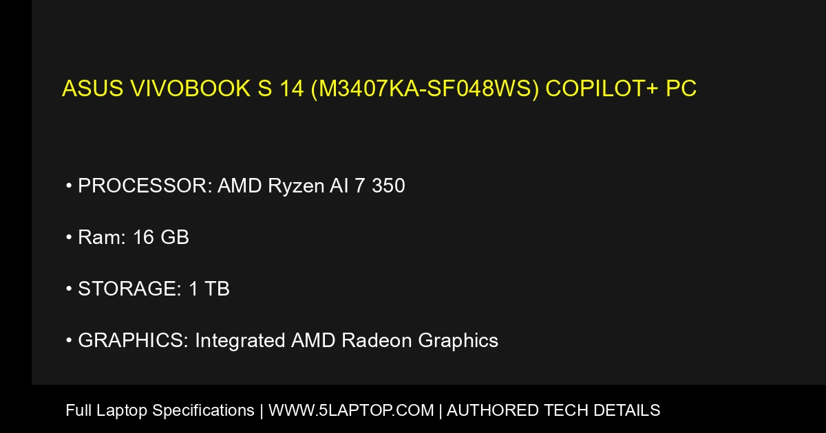 ASUS Vivobook S 14 (M3407KA-SF048WS) Copilot+ PC